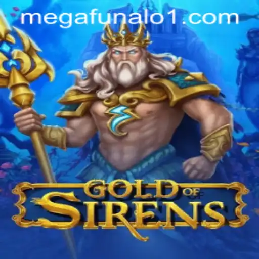 GoldofSirens: An Epic Journey into the MegaFunalo Realm